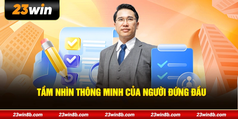Tầm nhìn thông minh của người đứng đầu